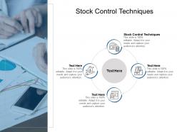 Stock control techniques ppt powerpoint presentation gallery cpb