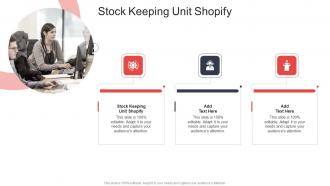 Stock Keeping Unit Shopify In Powerpoint And Google Slides Cpb