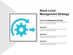 Stock level management strategy ppt powerpoint presentation show maker cpb