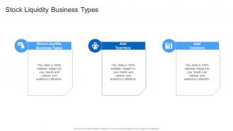Stock Liquidity Business Types In Powerpoint And Google Slides Cpb