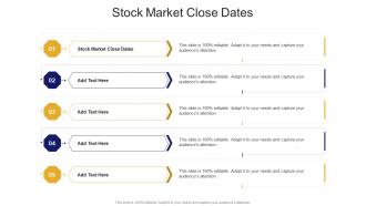 Stock Market Close Dates In Powerpoint And Google Slides Cpb