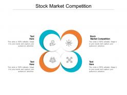 Stock market competition ppt powerpoint presentation gallery display cpb
