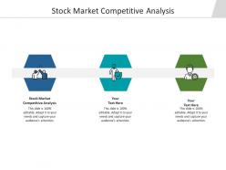 Stock market competitive analysis ppt powerpoint presentation infographic template design templates cpb