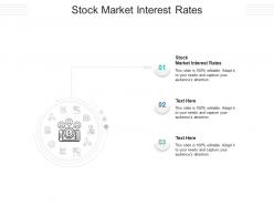 Stock market interest rates ppt powerpoint presentation pictures good cpb