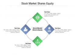 Stock market shares equity ppt powerpoint template graphics example cpb