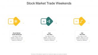 Stock Market Trade Weekends In Powerpoint And Google Slides Cpb