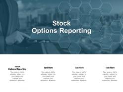 Stock options reporting ppt powerpoint presentation professional graphic images cpb