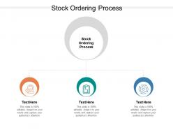 Stock ordering process ppt powerpoint presentation model graphics example cpb