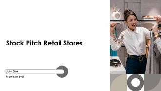 Stock Pitch Retail Stores PPT Slides AT