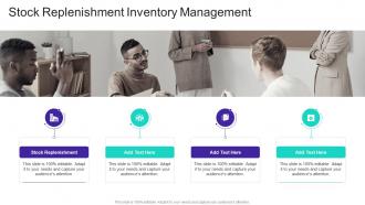 Stock Replenishment Inventory Management In Powerpoint And Google Slides Cpb