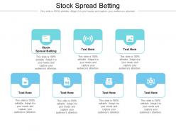 Stock spread betting ppt powerpoint presentation outline show cpb