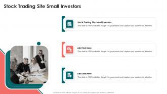 Stock Trading Site Small Investors In Powerpoint And Google Slides Cpb