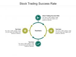 Stock trading success rate ppt powerpoint presentation professional example cpb