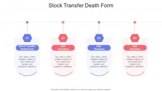Stock Transfer Death Form In Powerpoint And Google Slides Cpb