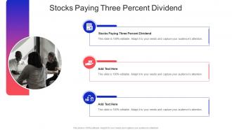 Stocks Paying Three Percent Dividend In Powerpoint And Google Slides Cpb