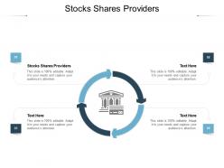 Stocks shares providers ppt powerpoint presentation show graphic tips cpb