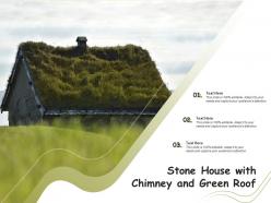 Stone house with chimney and green roof