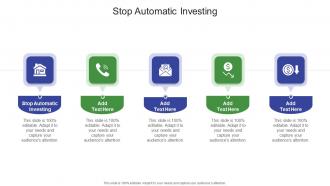 Stop Automatic Investing In Powerpoint And Google Slides Cpb