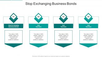 Stop Exchanging Business Bonds In Powerpoint And Google Slides Cpb