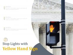 Stop lights with yellow hand sign