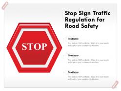Stop sign traffic regulation for road safety
