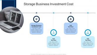 Storage Business Investment Cost In Powerpoint And Google Slides Cpb