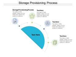 Storage provisioning process ppt powerpoint presentation pictures grid cpb