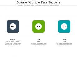 Storage structure data structure ppt powerpoint presentation layouts show cpb