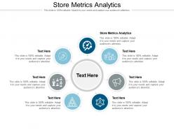Store metrics analytics ppt powerpoint infographic template backgrounds cpb