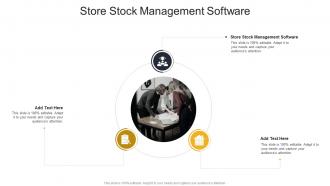 Store Stock Management Software In Powerpoint And Google Slides Cpb