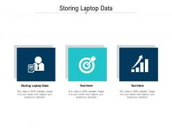 Storing laptop data ppt powerpoint presentation model templates cpb