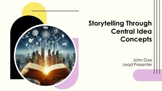 Storytelling Through Central Idea Concepts PPT Sample AT