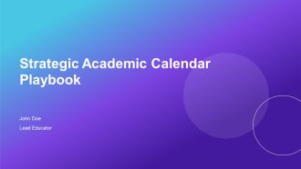 Strategic Academic Calendar Playbook PPT Presentation AT