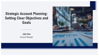 Strategic Account Planning Setting Clear Objectives And Goals PPT Template AT