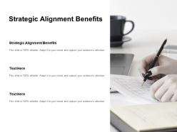 Strategic alignment benefits ppt powerpoint presentation show influencers cpb