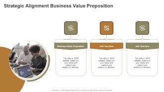 Strategic Alignment Business Value Proposition In Powerpoint And Google Slides Cpb