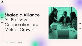 Strategic Alliance For Business Cooperation And Mutual Growth Powerpoint Presentation Slides Strategy MD
