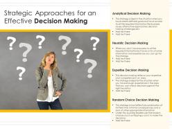 Strategic approaches for an effective decision making