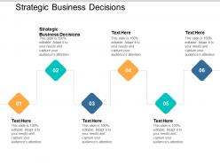 Strategic business decisions ppt powerpoint presentation gallery infographic template cpb