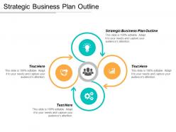 Strategic business plan outline ppt powerpoint presentation icon graphics tutorials cpb