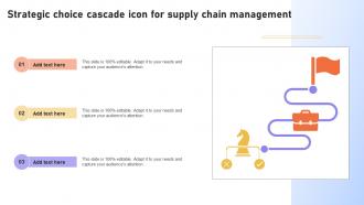 Strategic Choice Cascade Icon For Supply Chain Management