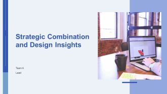 Strategic Combination And Design Insights PPT Example AT