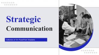 Strategic Communication Powerpoint Ppt Template Bundles
