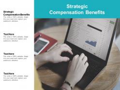 Strategic compensation benefits ppt powerpoint presentation inspiration guide cpb