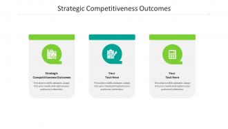 Strategic competitiveness outcomes ppt powerpoint presentation gallery cpb