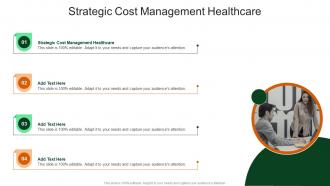 Strategic Cost Management Healthcare In Powerpoint And Google Slides Cpb