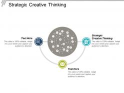 Strategic creative thinking ppt powerpoint presentation file slide portrait cpb