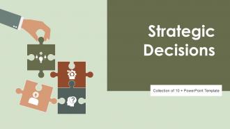 Strategic Decisions Powerpoint Ppt Template Bundles
