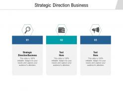 Strategic direction business ppt powerpoint presentation slides visuals cpb