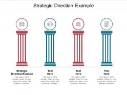 Strategic direction example ppt powerpoint presentation professional graphics pictures cpb